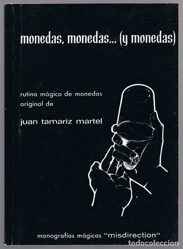 Libros de segunda mano: MONEDAS,MONEDAS... ( Y MONEDAS) JUAN TAMARIZ MARTEL - Foto 1