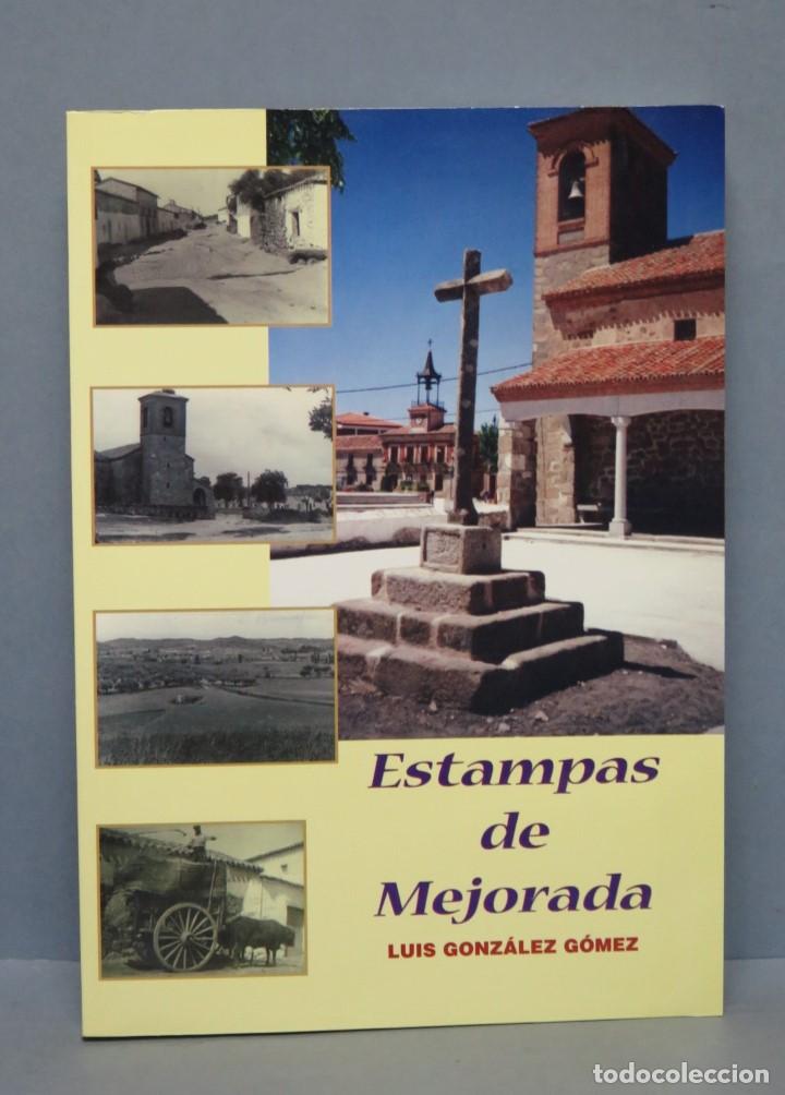 Libros de segunda mano: ESTAMPAS DE MEJORADA. LUIS GONZ&Aacute;LEZ G&Oacute;MEZ - Foto 1