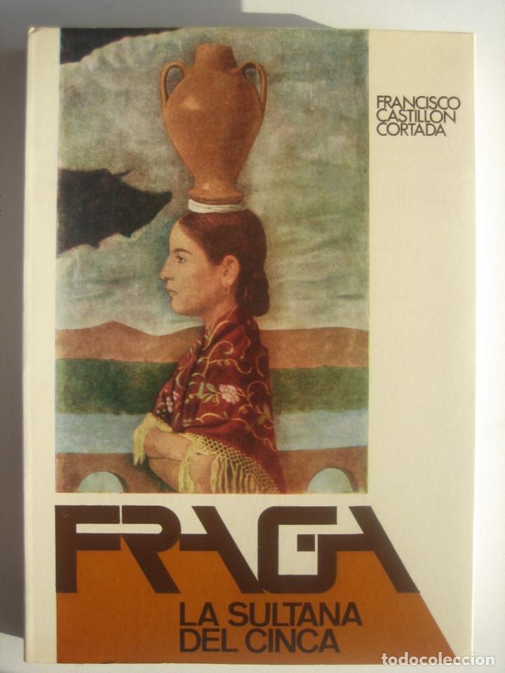 Libros de segunda mano: FRAGA. LA SULTANA DEL CINCA - FRANCISCO CASTILLON CORTADA - Foto 1