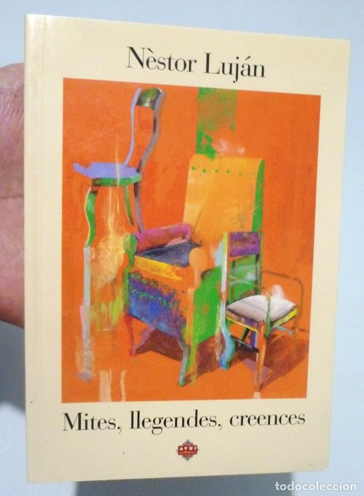 Libros de segunda mano: Mites, llegendes, creences N&egrave;stor Luj&aacute;n impecable 1996 Avui - Foto 1