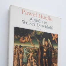 Libros de segunda mano: ¿QUIÉN ES WEISER DAWIDEK? HUELLE, PAWEL. Lote 148713360