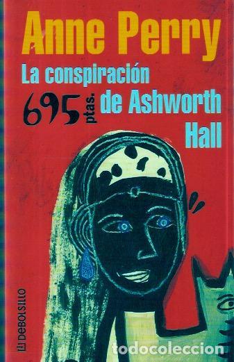 Libros de segunda mano: La conspiraci&oacute;n de Ashworth Hall - Perry, Anne - Foto 1