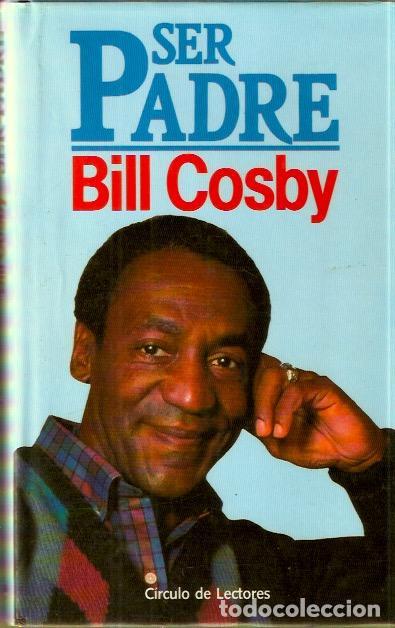 Libros de segunda mano: Ser padre - Cosby, Bill - Foto 1