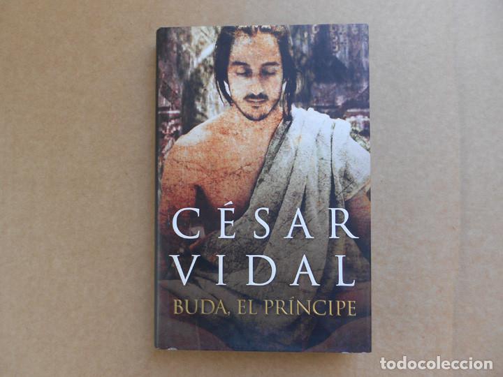 Libros de segunda mano: BUDA, EL PR&Iacute;NCIPE - C&Eacute;SAR VIDAL - PLAZA Y JAN&Eacute;S 2011. 1&ordf; EDICI&Oacute;N - Foto 1
