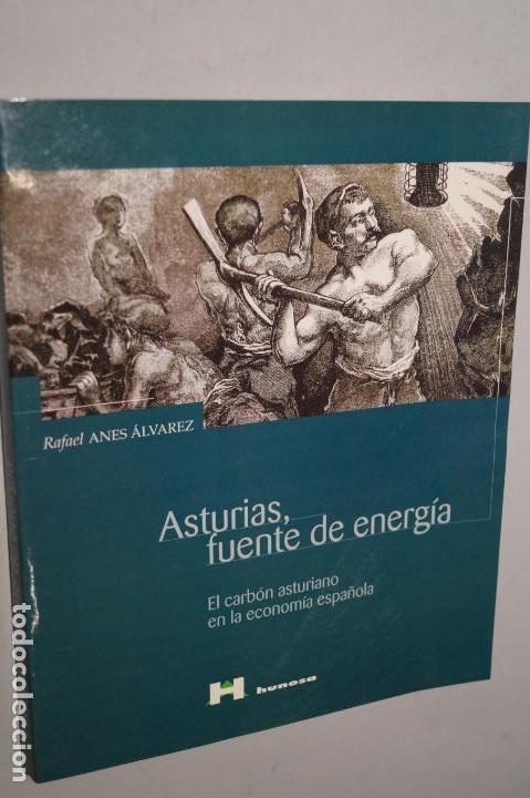 Libros de segunda mano: ASTURIAS, FUENTE DE ENERG&Iacute;A. EL CARB&Oacute;N ASTURIANO EN LA ECONOM&Iacute;A ESPA&Ntilde;OLA. RAFAEL ANES