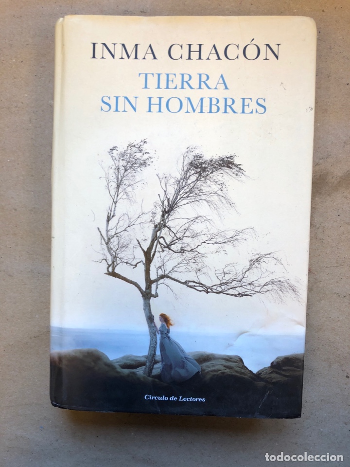 Libros de segunda mano: TIERRA DE HOMBRES. IMMA CHAC&Oacute;N. C&Iacute;RCULO DE LECTORES 2016. - Foto 1