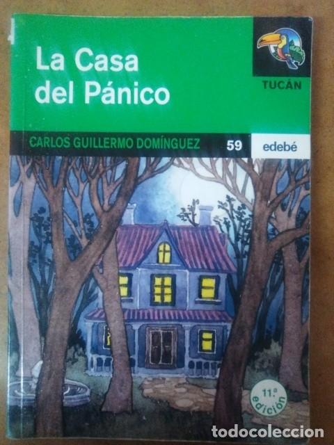 Libros de segunda mano: LA CASA DEL PANICO (CARLOS GUILLERMO DOMINGUEZ) EDEBE - Foto 1