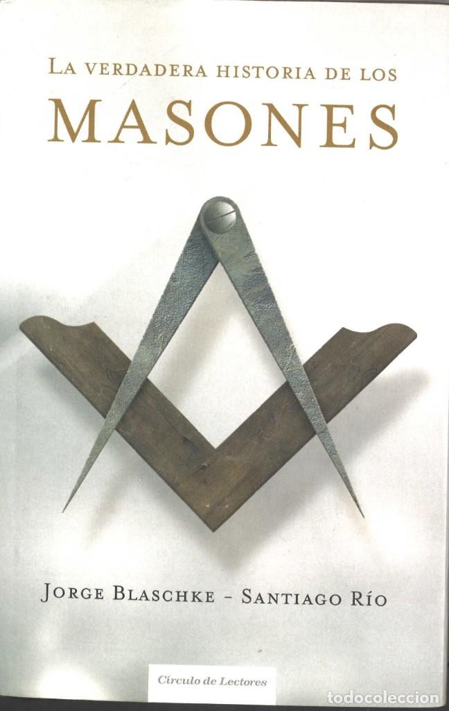 Libros de segunda mano: La verdadera historia de los masones. 2006 - Foto 1