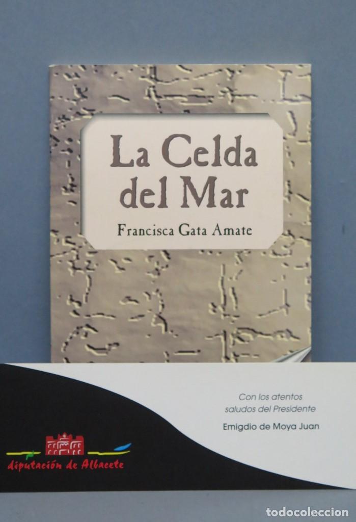 Libros de segunda mano: LA CELDA DEL MAR. FRANCISCA GATA AMATE - Foto 1