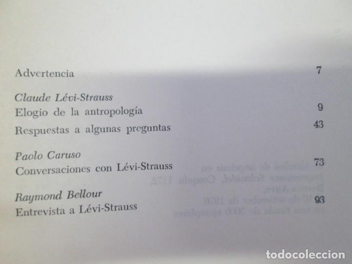 Libros de segunda mano: ELOGIO DE LA ANTROPOLOGIA. CLAUDE LEVI STRAUSS. EDICIONES CALDEN 1976 - Foto 10