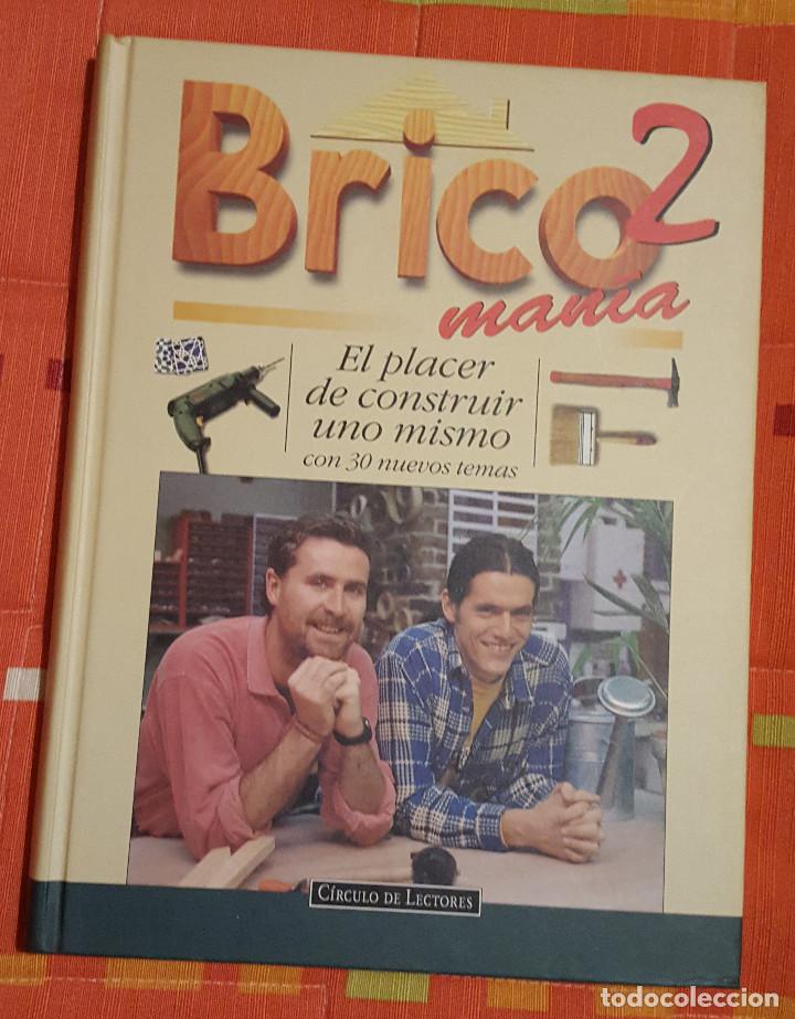 Libros de segunda mano: BRICOMANIA 2 Ed. Circulo de Lectores 208 pag. - Foto 1