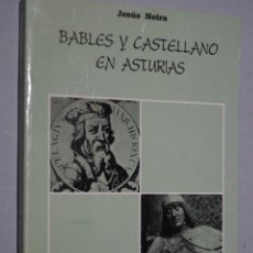 Libros de segunda mano: BABLES Y CASTELLANO EN ASTURIAS. JESÚS NEIRA