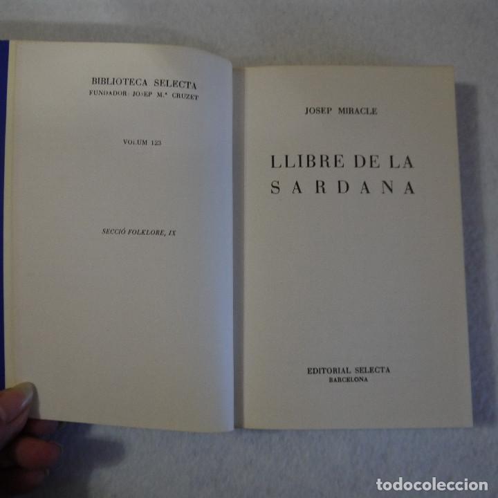 Libros de segunda mano: LLIBRE DE LA SARDANA - JOSEP MIRACLE - EDITORIAL SELECTA - 1980 - Foto 2