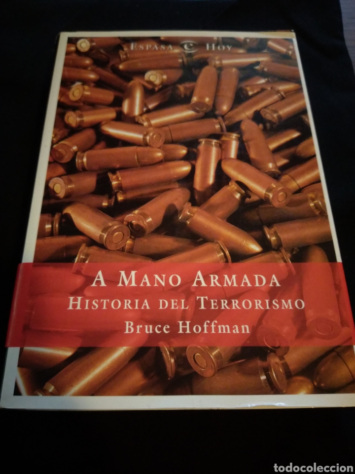 Libros de segunda mano: A mano armada. Historia del terrorismo. Bruce Hoffman - Foto 1