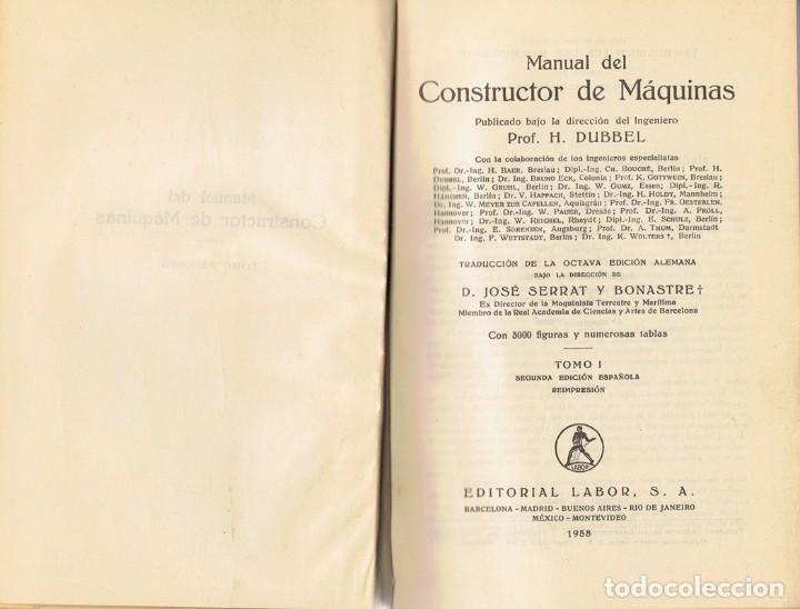 Libros de segunda mano: MANUAL DEL CONSTRUCTOR DE M&Aacute;QUINAS TOMO I H.DUBBEL - Foto 2