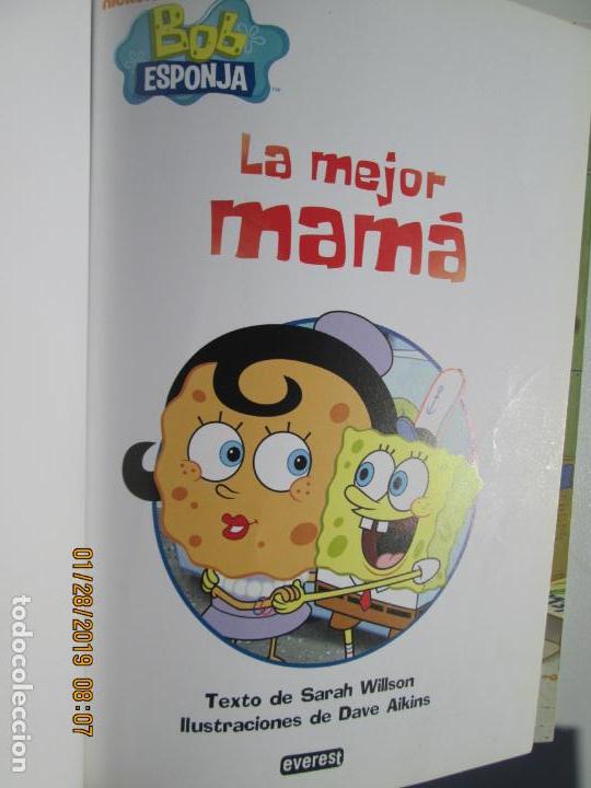 Libros de segunda mano: BOB ESPONJA -  LA MEJOR MAM&Aacute; - ED. EVEREST - Foto 3