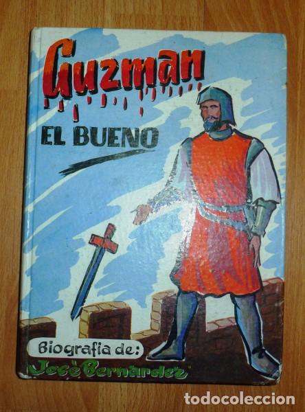Livros em segunda m&atilde;o: BERN&Aacute;RDEZ, Jos&eacute;. Guzm&aacute;n el Bueno