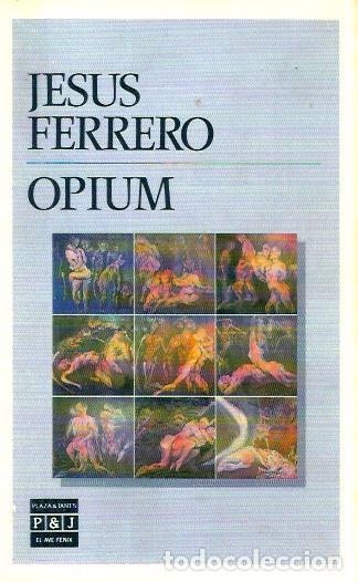 Libros de segunda mano: Opium - Ferrero, Jes&uacute;s - Foto 1