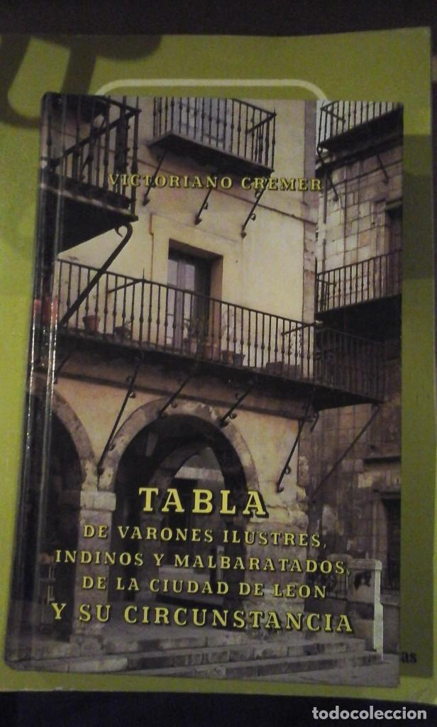 Libros de segunda mano: TABLA DE VARONES ILUSTRES INDINOS Y MALBARATADOS DE LA CIUDAD DE LE&Oacute;N Y SU CIRCUNSTANCIA