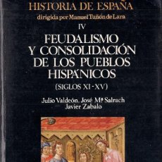 Libros de segunda mano: FEUDALISMO Y CONSOLIDACIÓN DE LOS PUEBLOS HISPÁNICOS. JULIO VALDEÓN, JOSÉ Mª SALRACH, JAVIER ZABALO.. Lote 149384150