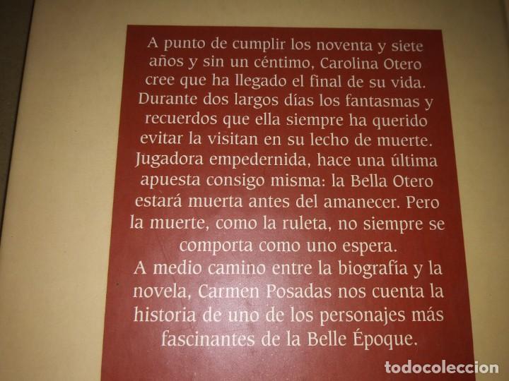 Libros de segunda mano: Libro Carmen Posadas LA BELLA OTERO Planeta deagostini - Foto 2