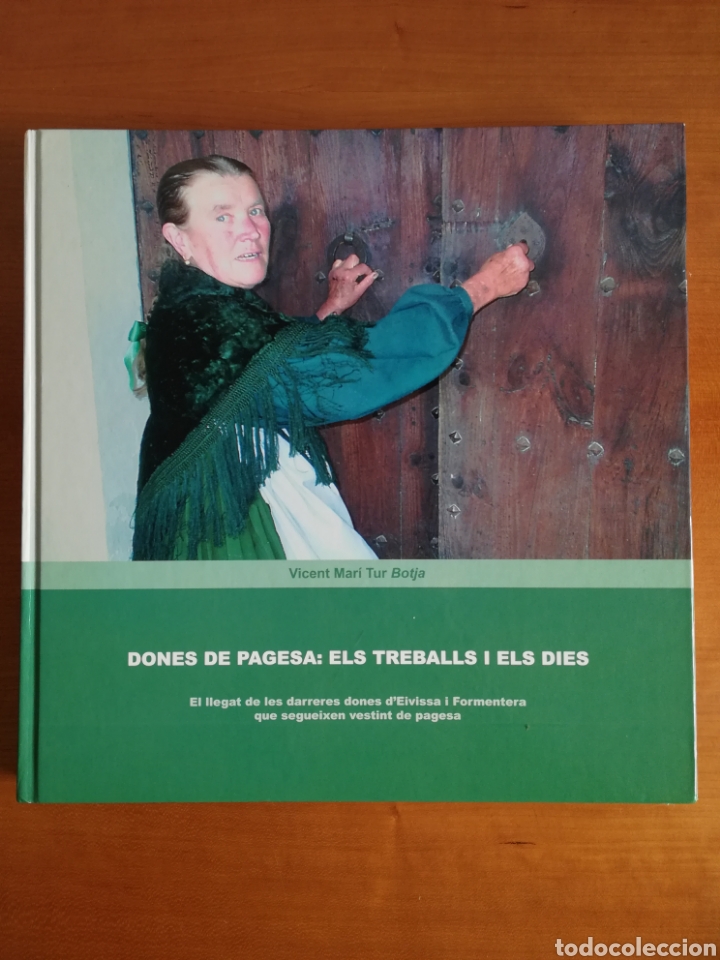Libros de segunda mano: Dones de Pagesa: els Treballs i els Dies - Dones Eivissa Formentera - Etnografia Antropologia Ibiza