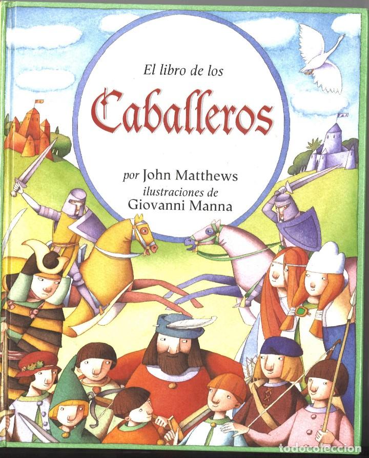 Libros de segunda mano: El libro de los caballeros. 2002. John Matthews - Foto 1