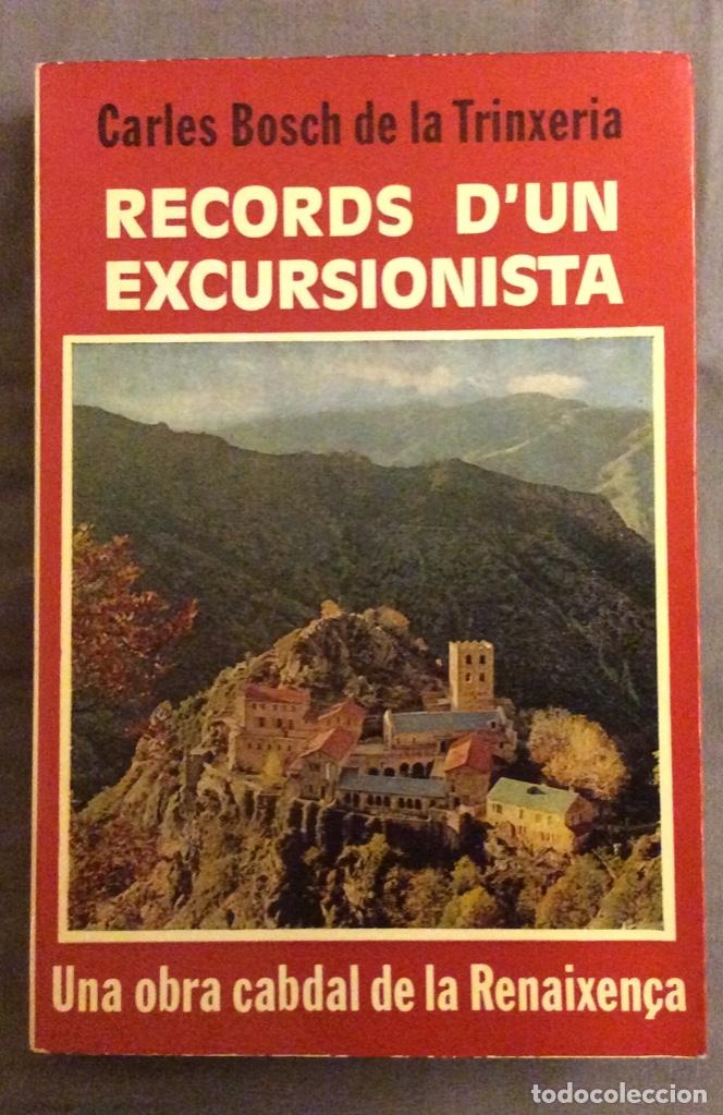 Libros de segunda mano: RECORDS D&rsquo;UN EXCURSIONISTA. CARLES BOSCH DE LA TRINXERIA. SELECTA 1983 - Foto 1