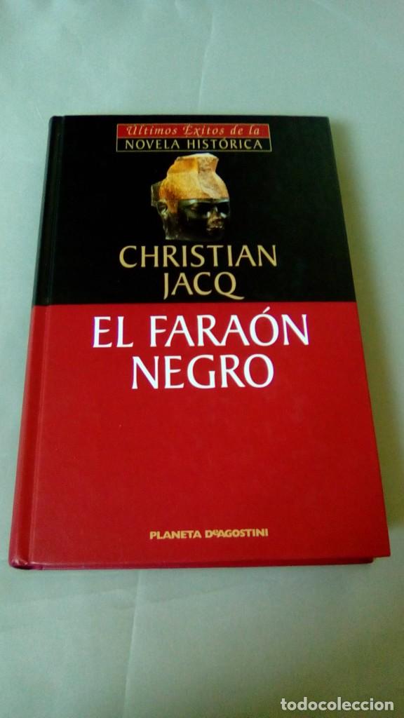 Libros de segunda mano: EL FARAON NEGRO.- CRISTIAN JACQ - Foto 1