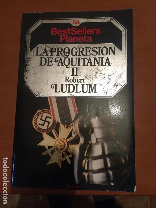 Libros de segunda mano: La progresi&oacute;n de Aquitania II - Robert Ludlum - Foto 1
