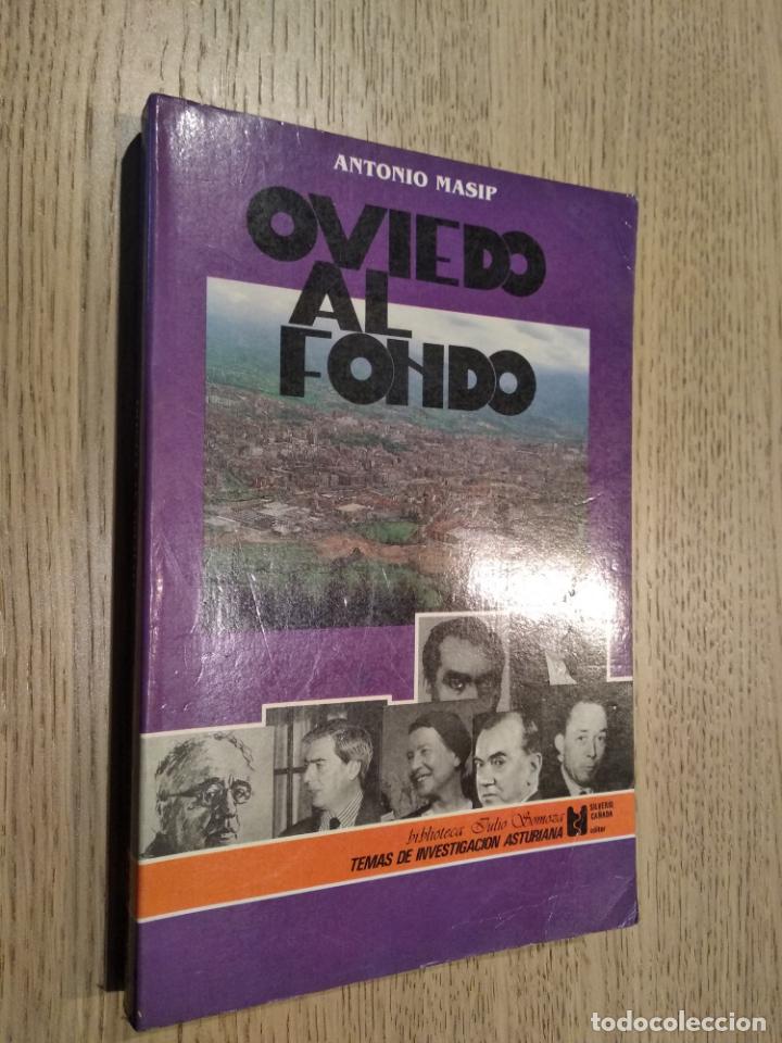 Libros de segunda mano: OVIEDO AL FONDO - ANTONIO MASIP - Foto 1