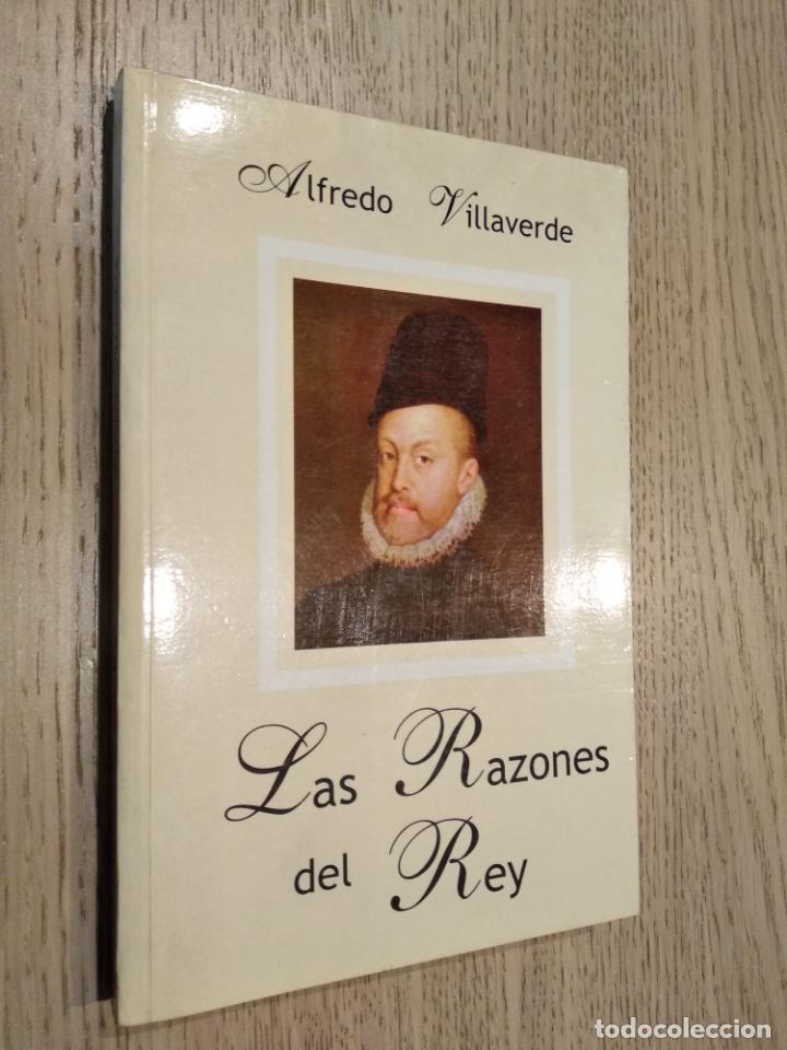 Libros de segunda mano: LAS RAZONES DEL REY - ALFREDO VILLAVERDE - Foto 1