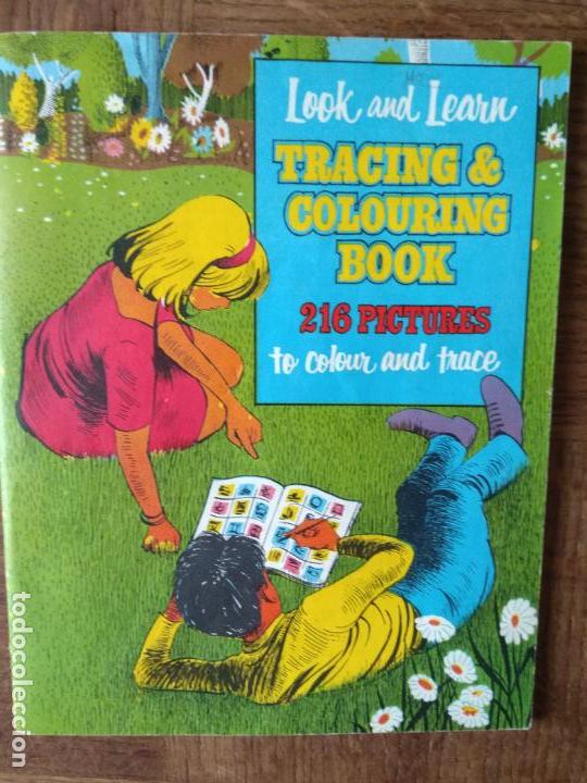 Libros de segunda mano: LOOK AND LEARN, CALCA Y COLOREA, TRACING & COLOURING BOOK - A&Ntilde;OS 60'S -