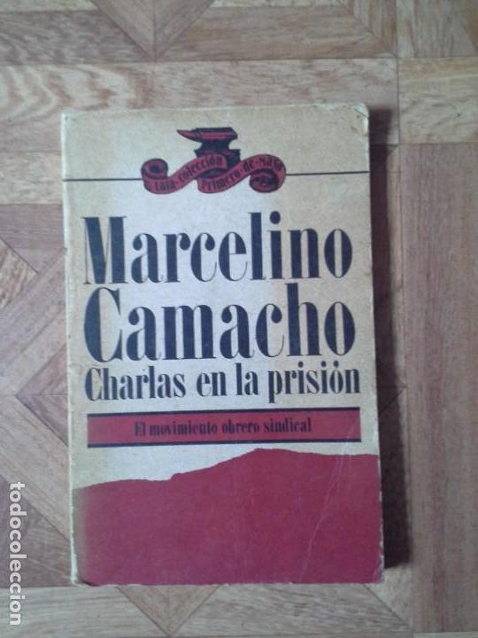 Libros de segunda mano: MARCELINO CAMACHO - CHARLAS EN LA PRISI&Oacute;N - Foto 1
