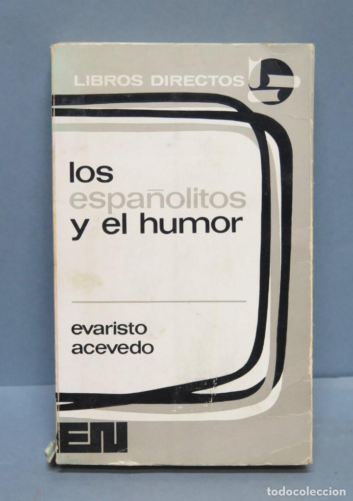 Libros de segunda mano: LOS ESPA&Ntilde;OLITOS Y EL HUMOR. EVARISTO ACEVEDO - Foto 1