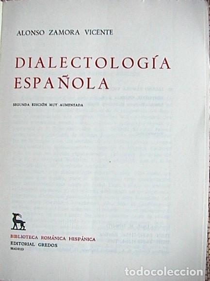 Libros de segunda mano: Dialectolog&iacute;a espa&ntilde;ola. Alonso Zamora vicente - Foto 2