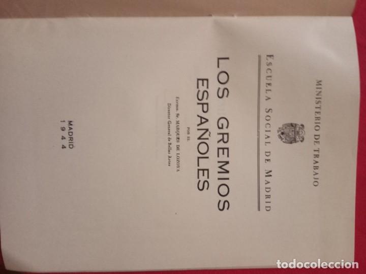 Libros de segunda mano: LOS GREMIOS ESPA&Ntilde;OLES-MARQUES DE LOZOYA.1944. - Foto 3