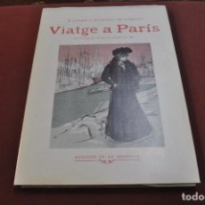 Libri di seconda mano: VIATGE A PARIS - CASAS , RUSIÑOL I UTRILLO - PRÒLEG DE FRANCESC FONTBONA - ARB. Lote 150407182