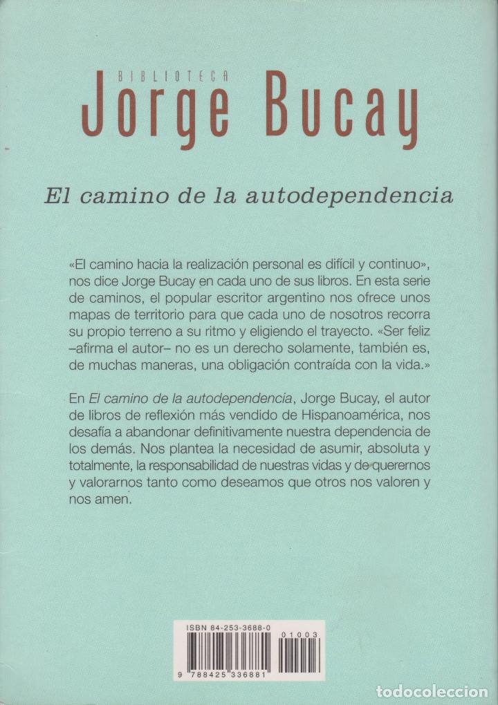Libros de segunda mano: EL CAMINO DE LA AUTOINDEPENDENCIA. JORGE BUCAY - Foto 2