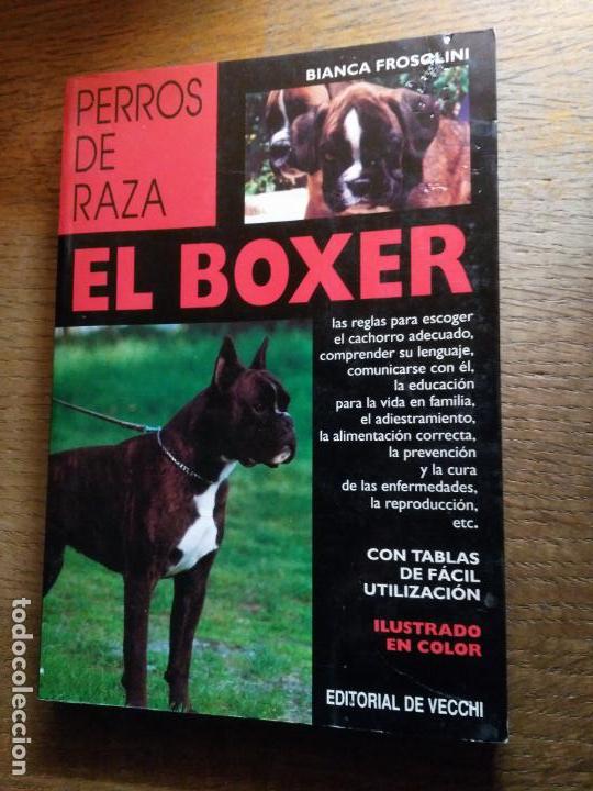 Libros de segunda mano: PERROS DE RAZA EL BOXER EDITORIAL DE VECCHI - Foto 1