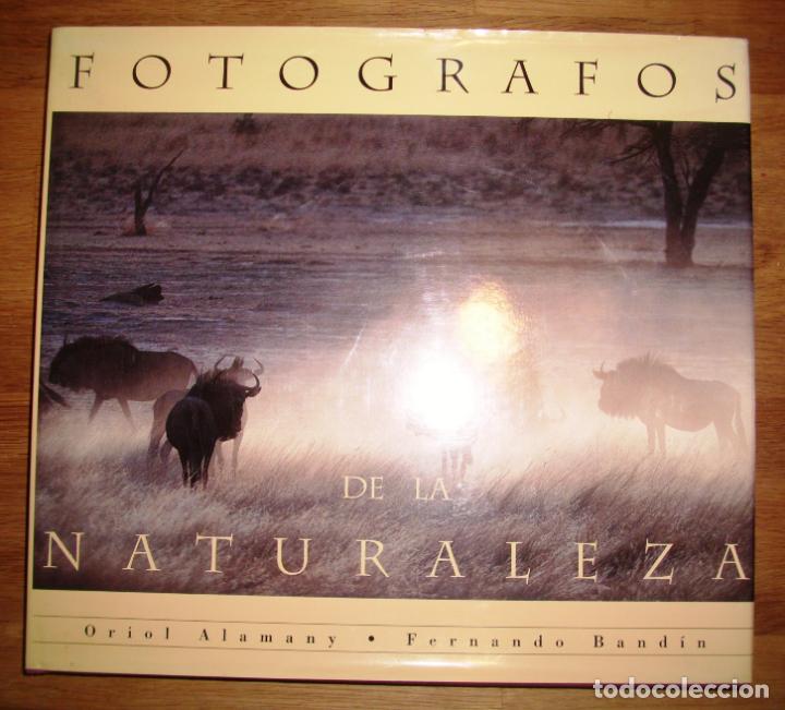 Libri di seconda mano: Fot&oacute;grafos de la naturaleza / Oriol Alamany, Fernando Band&iacute;n