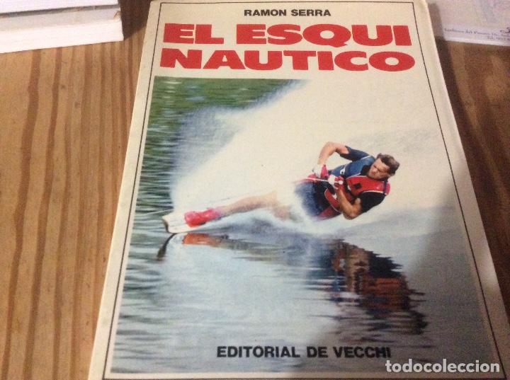 Libros de segunda mano: El Esqui Nautico - Serra Ramon - Foto 1