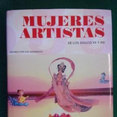 Libros de segunda mano: MUJERES ARTISTAS DE LOS SIGLOS XX Y XXI / 2002. EDITADO POR UTA GROSENICK