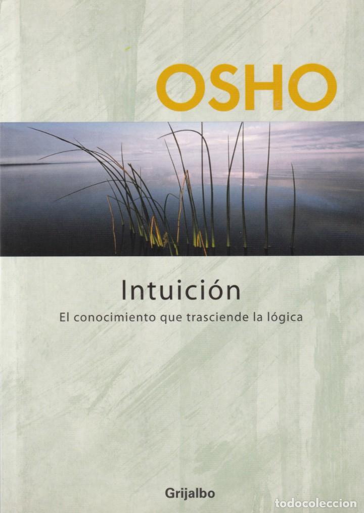 Libros de segunda mano: OSHO - INTUICI&Oacute;N - RANDOM HOUSE 2005 - Foto 1
