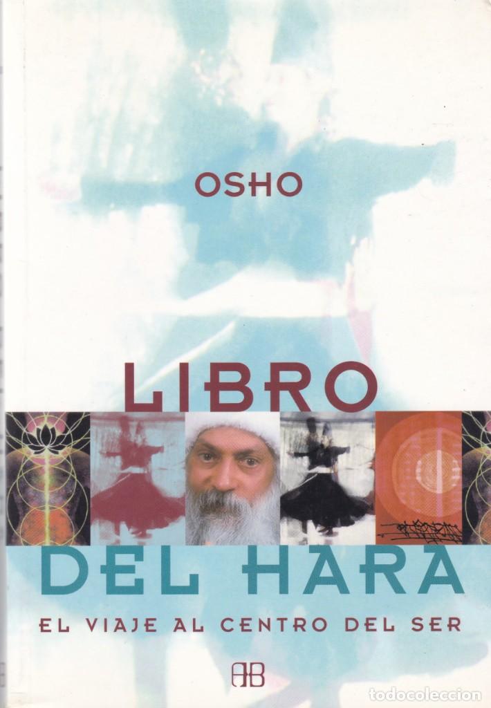 Libros de segunda mano: OSHO - LIBRO DEL HARA - ARKANO BOOKS 2001 - Foto 1