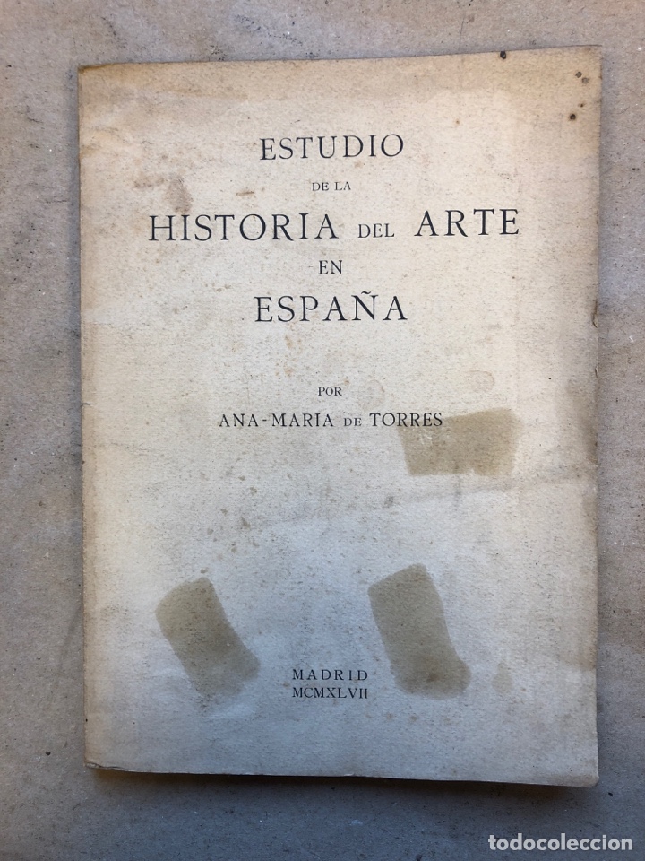 Gebrauchte B&uuml;cher: ESTUDIO DE LA HISTORIA DEL ARTE EN ESPA&Ntilde;A POR ANA MARIANDE TORRES. EDITADO EN 1947.