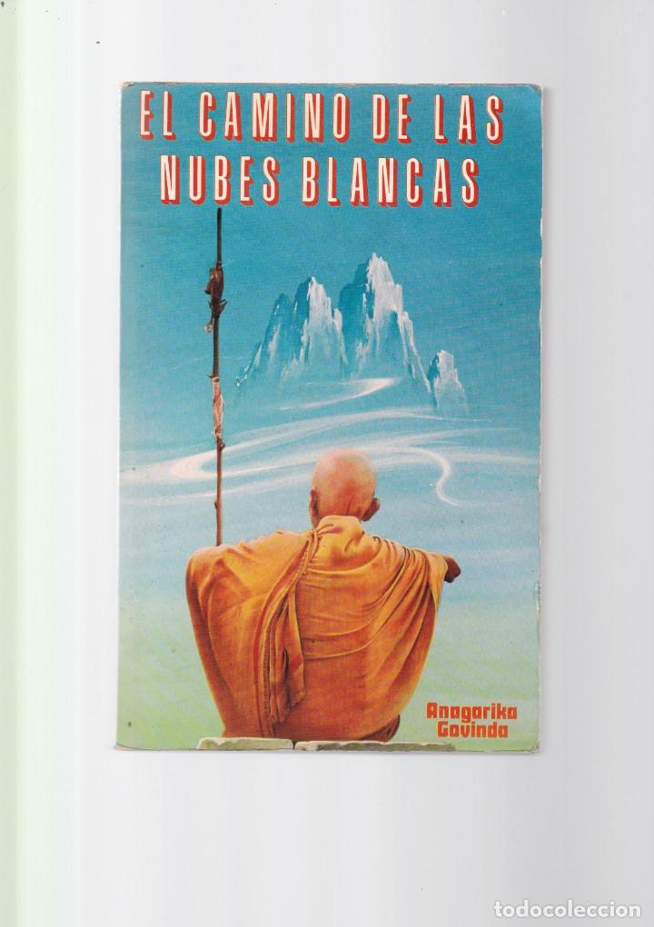 Libros de segunda mano: A. GOVINDA - EL CAMINO DE LAS NUBES BLANCAS - EDITORIAL EYRAS 1981 - Foto 1