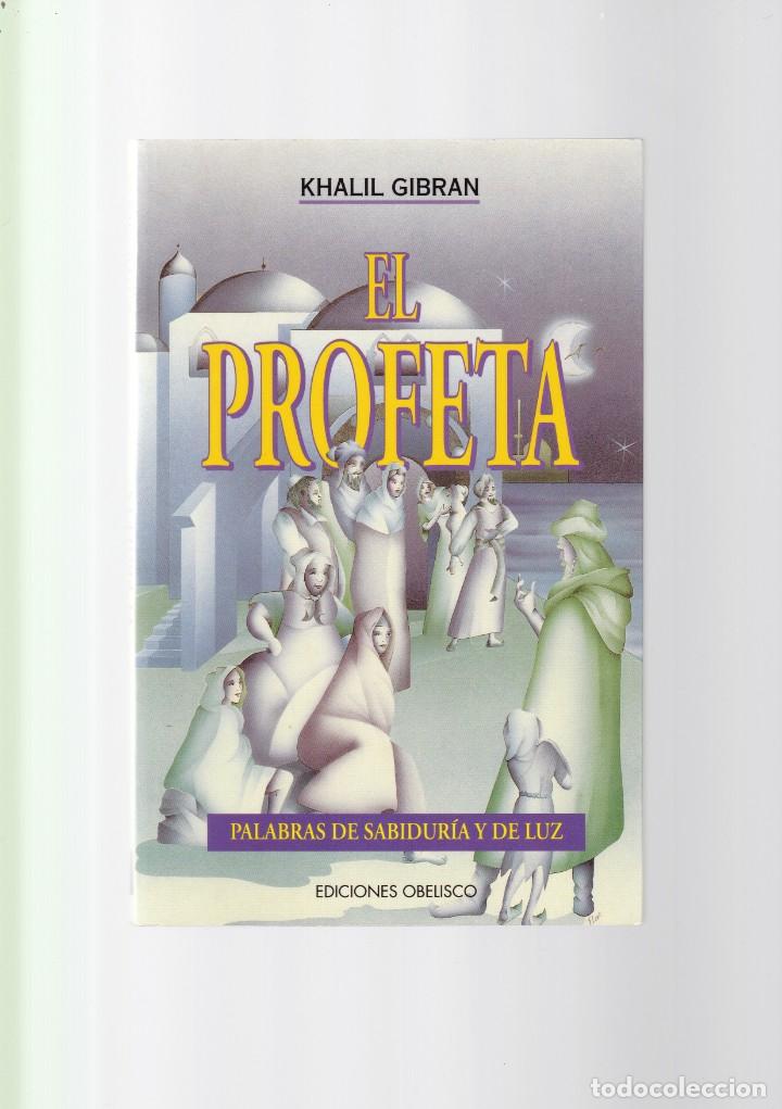 Libros de segunda mano: KHALIL GIBRAN  - EL PROFETA - EDICIONES OBELISCO 2004 - Foto 1