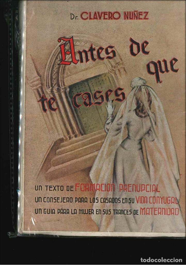 Libros de segunda mano: ANTES DE QUE TE CASES CLAVERO NU&Ntilde;EZ - Foto 1
