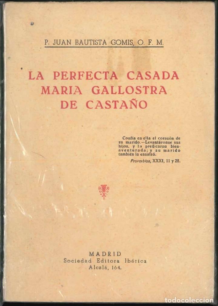 Libros de segunda mano: LA PERFECTA CASADA MARIA GALLOSTRA DE CASTA&Ntilde;O - Foto 1